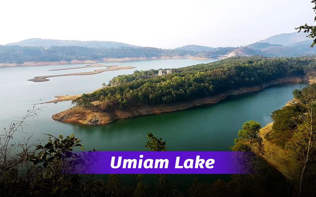 Umiam Lake , Shillong : Timings , Boating , Best time to Visit