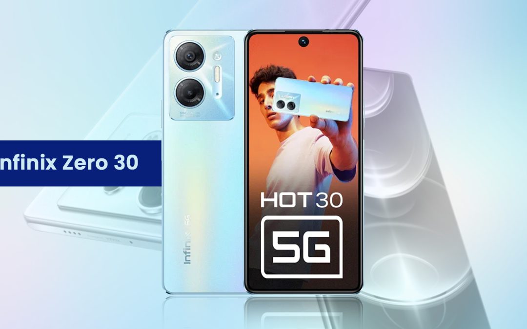 Infinix Zero 30 5g : Full Phone Specifications
