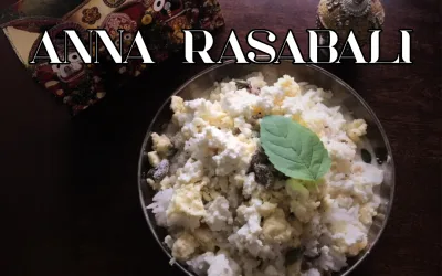 ANNA RASABALI RECIPE : ODISHA’S SWEET HERITAGE