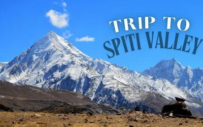 Spiti Valley: Your Ultimate Travel Guide to Serenity