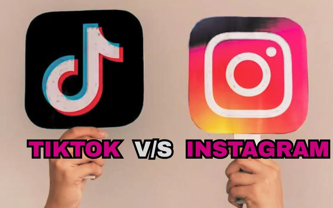 TikTok vs Instagram: The Ultimate Showdown
