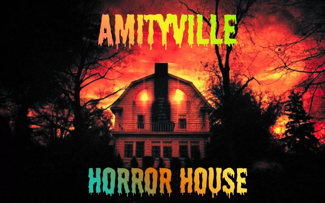 The Amityville Horror House: Journey Through the World’s Most Haunted Home