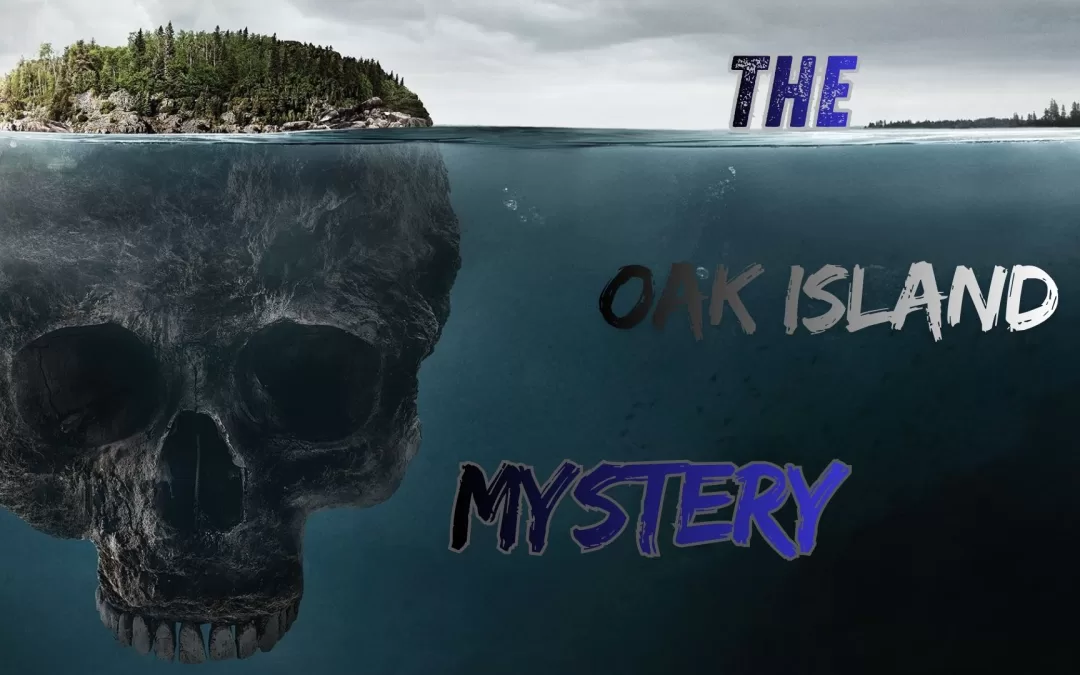 The Oak Island Mystery