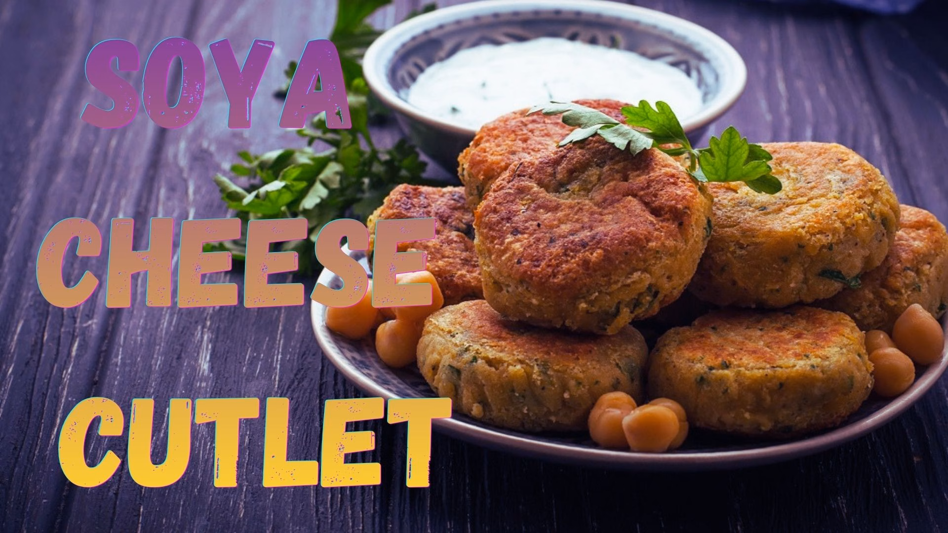 SOYA CHEESE CUTLET